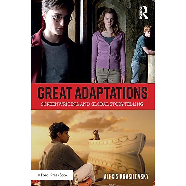 Great Adaptations: Screenwriting and Global Storytelling, Alexis Krasilovsky