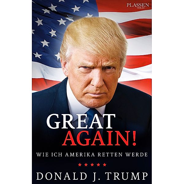 Great Again!, Donald J. Trump