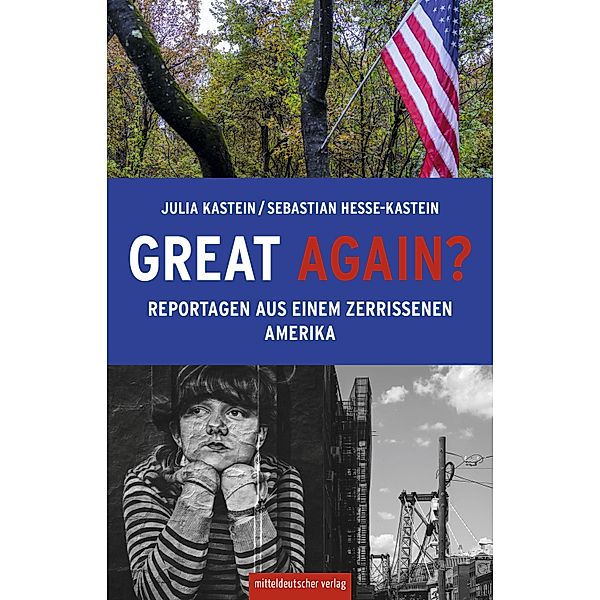 Great again?, Julia Kastein, Sebastian Hesse-Kastein