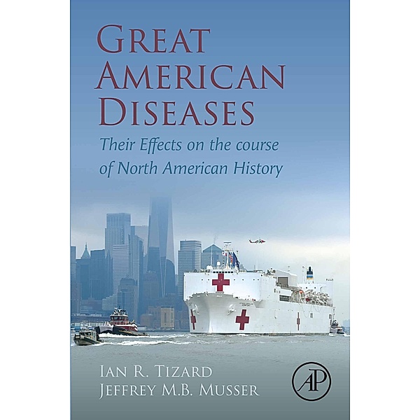 Great American Diseases, Ian R Tizard, Jeffrey Mb Musser