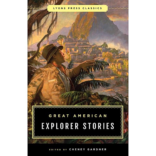 Great American Explorer Stories, Cheney Gardner