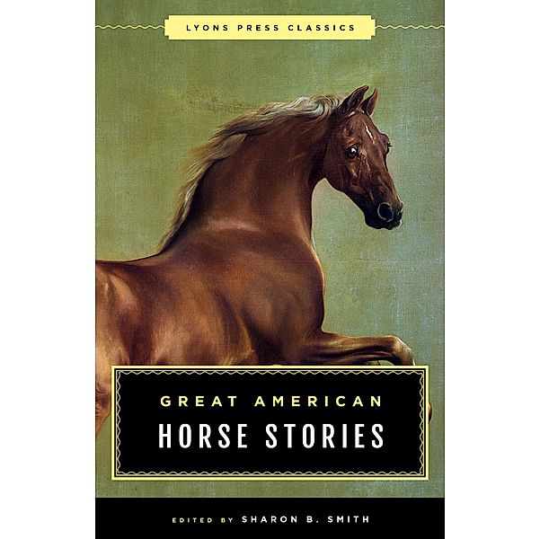 Great American Horse Stories, Sharon B. Smith