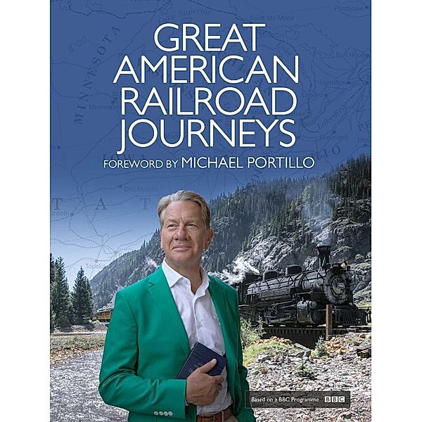 Great American Railroad Journeys, Michael Portillo