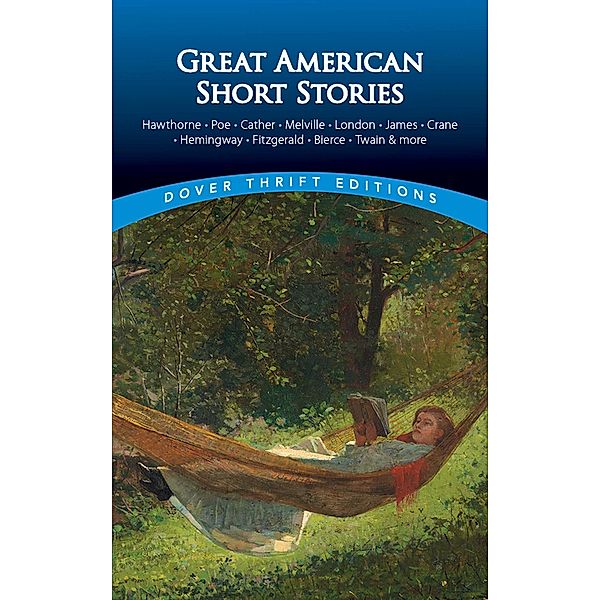 Great American Short Stories / Dover Thrift Editions: Short Stories
