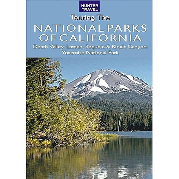 Great American Wilderness: Touring the National Parks of California / Hunter Publishing, Larry Ludmer