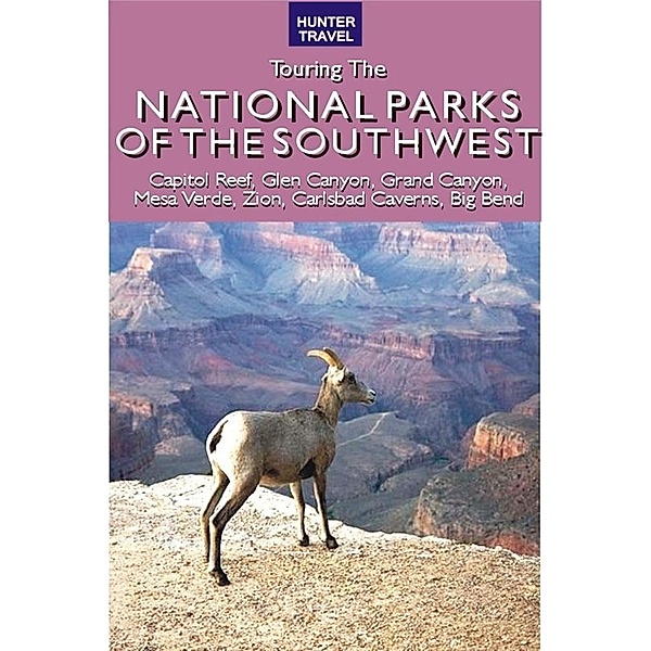 Great American Wilderness: Touring the National Parks of the Southwest / Hunter Publishing, Larry Ludmer