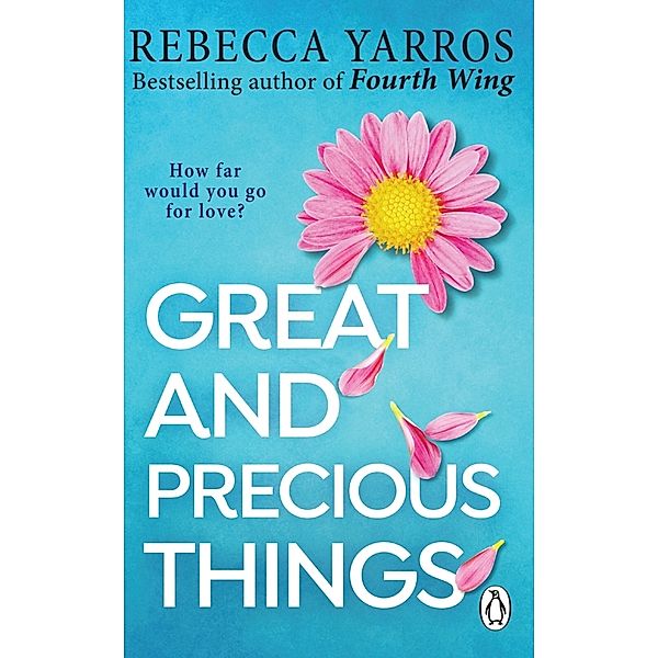 Great and Precious Things, Rebecca Yarros