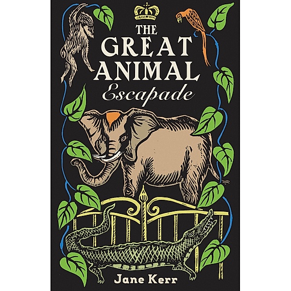 Great Animal Escapade / Chicken House, Jane Kerr