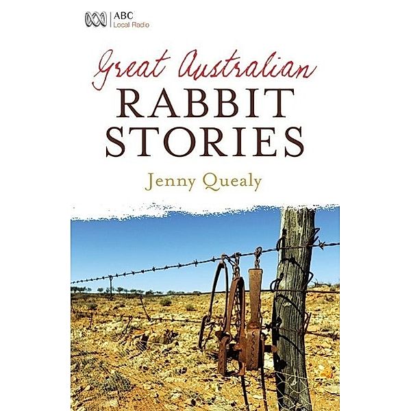 Great Australian Rabbit Stories, Jenny Quealy