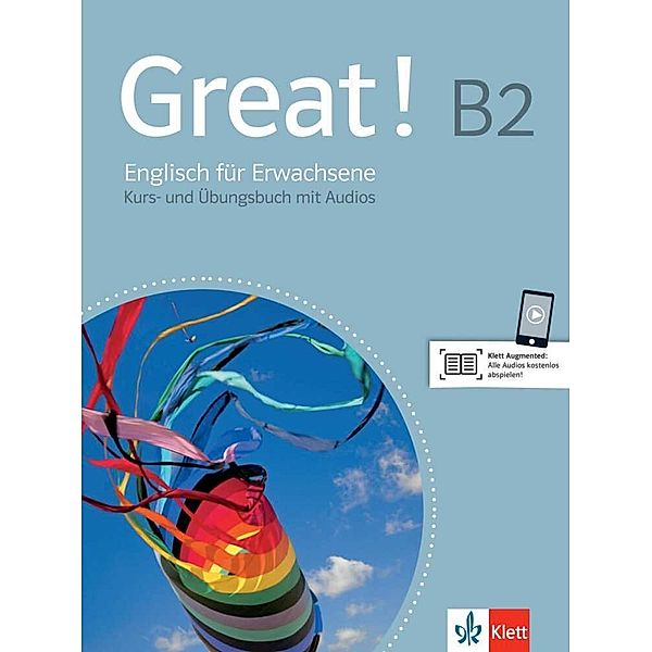 Great! B2 - Kurs- und Arbeitsbuch, m. 2 Audio-CDs