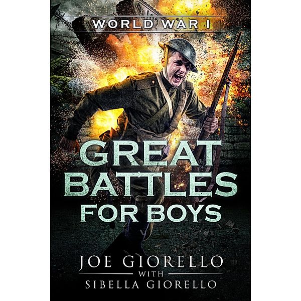 Great Battles for Boys: WWI / Great Battles for Boys, Joe Giorello