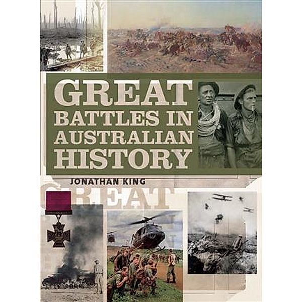 Great Battles in Australian History, Jonathan King