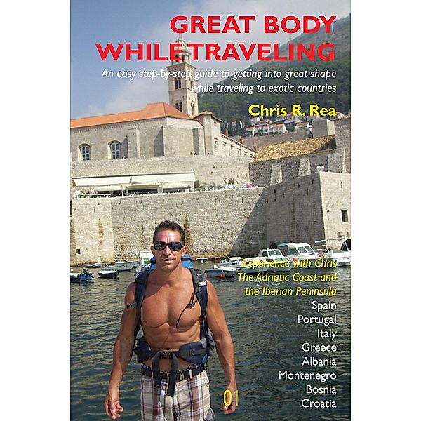 Great Body While Traveling, Chris R. Rea