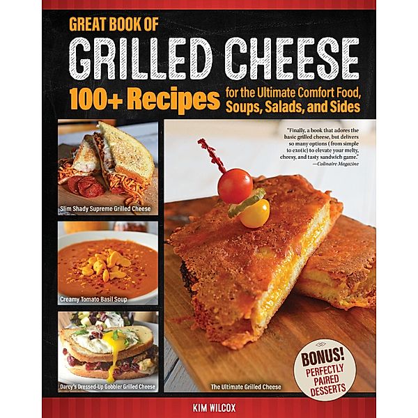 Great Book of Grilled Cheese, Kim Wilcox
