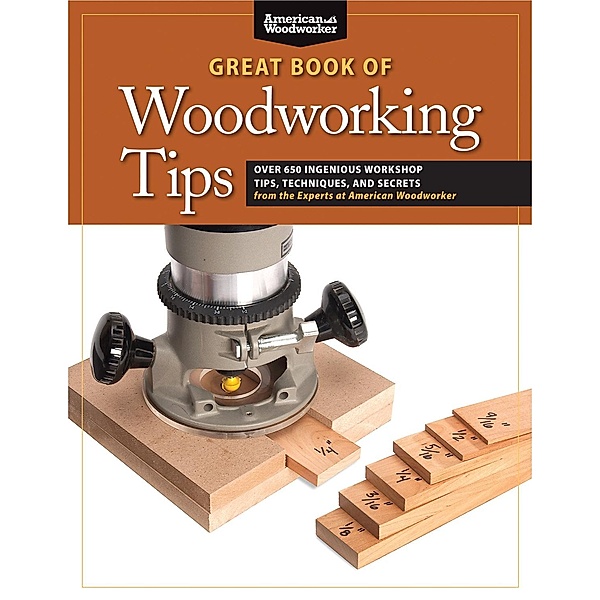 Great Book of Woodworking Tips, Randy Johnson
