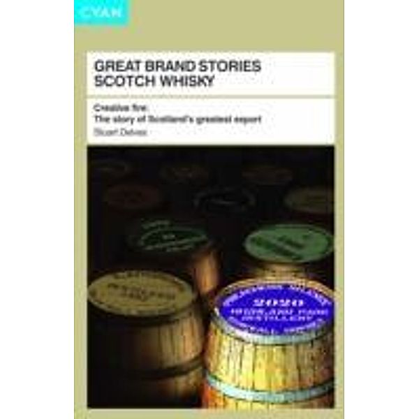 Great Brand Stories: Scotch Whisky, Stuart Delves