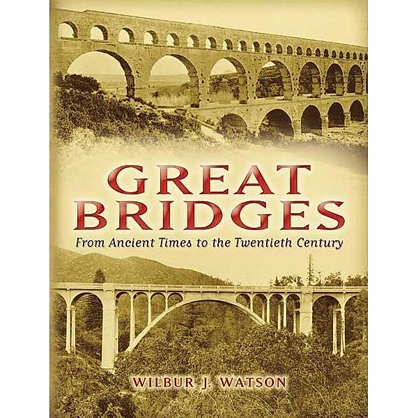 Great Bridges / Dover Architecture, Wilbur J. Watson