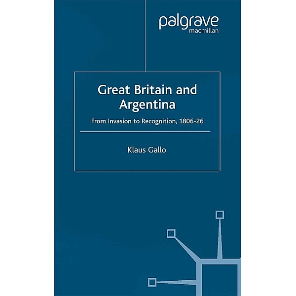 Great Britain and Argentina / St Antony's Series, K. Gallo