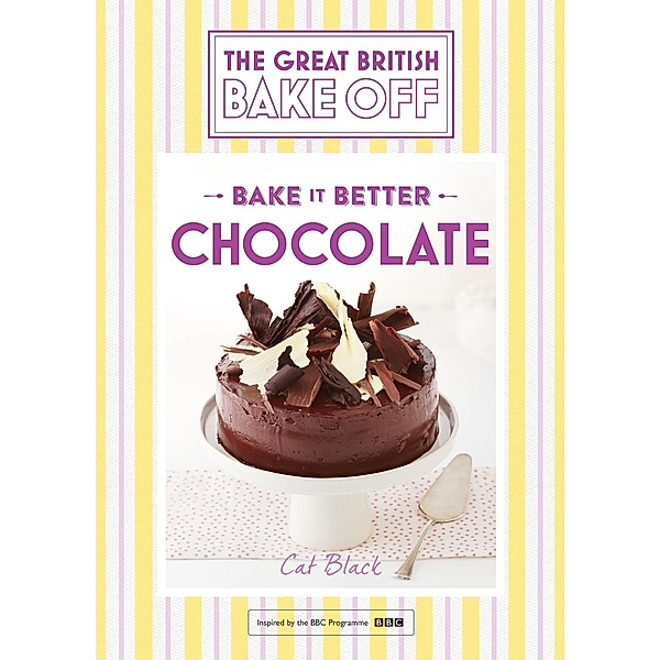 Great British Bake Off - Bake it Better (No.6): Chocolate, Cat Black