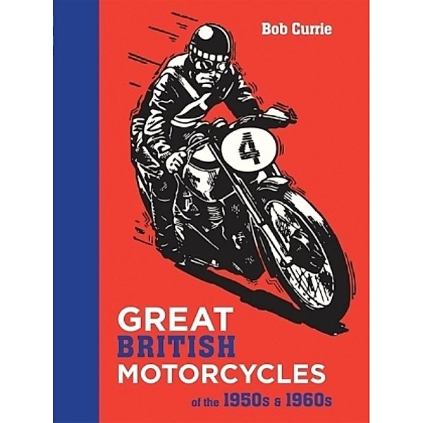 Great British Motorcycles, Bob Currie