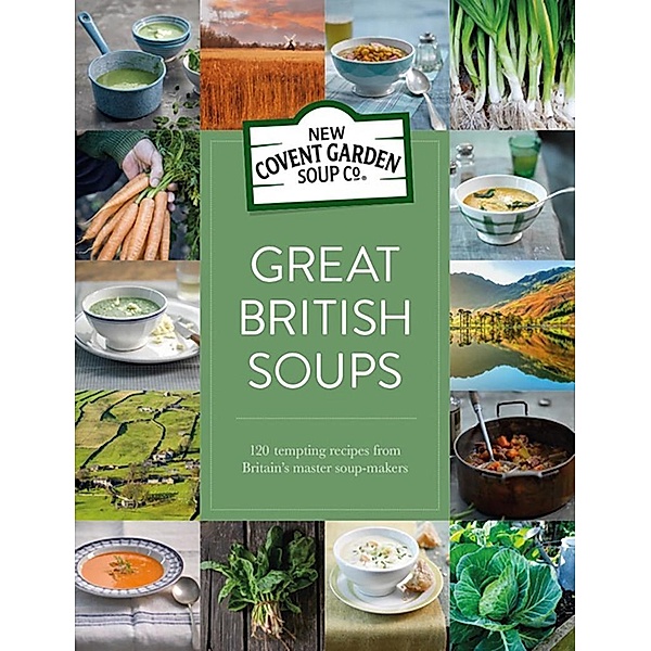 Great British Soups, New Covent Garden Soup Company