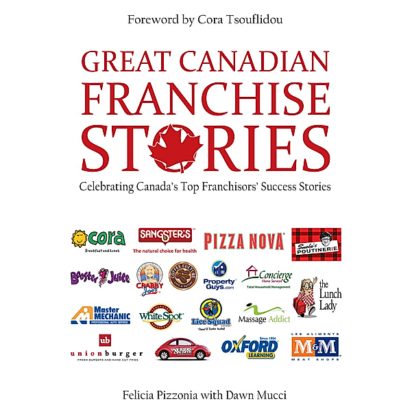 Great Canadian Franchise Stories, Dawn Mucci, Felicia Pizzonia