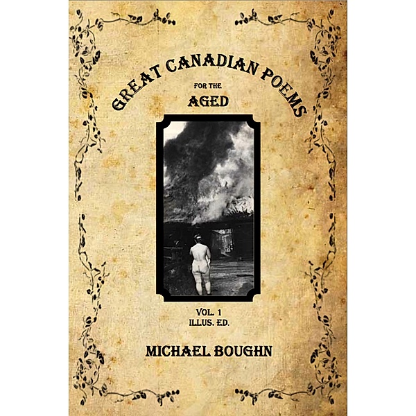 Great Canadian Poems for the Aged Vol 1 Illus. Ed. / Book*hug, Michael Boughn