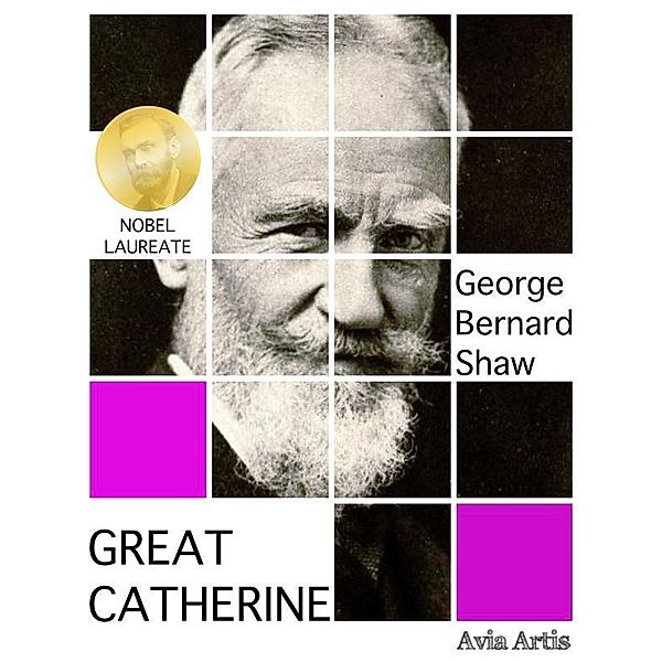 Great Catherine, George Bernard Shaw