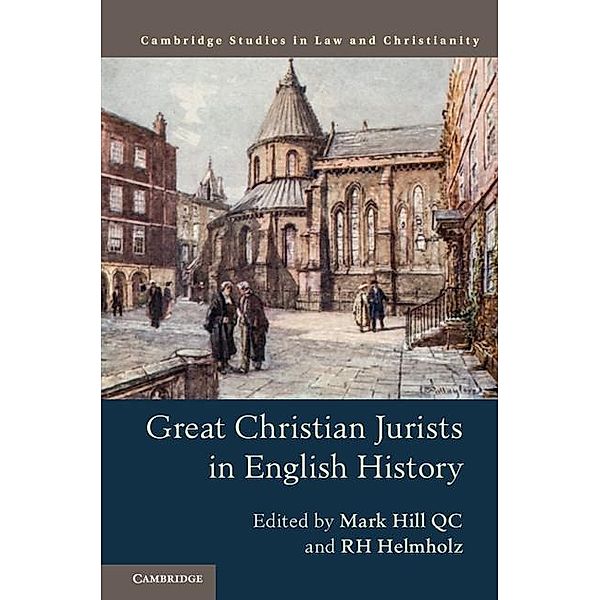 Great Christian Jurists in English History / Law and Christianity