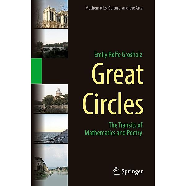 Great Circles / Mathematics, Culture, and the Arts, Emily Rolfe Grosholz