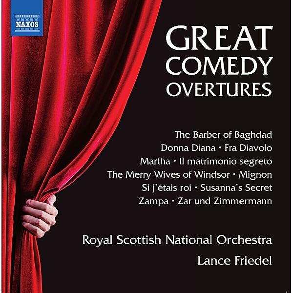 Great Comedy Overtures, Lance Friedel, Royal Scottish National Orchestra