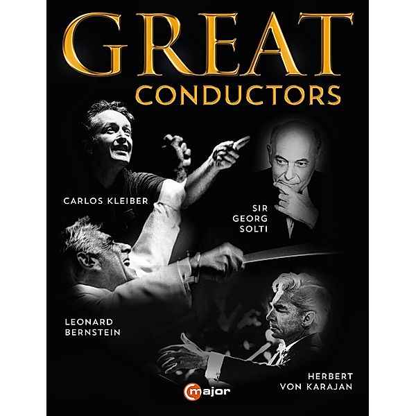 Great Conductors, Kleiber, Solti, Bernstein, Karajan