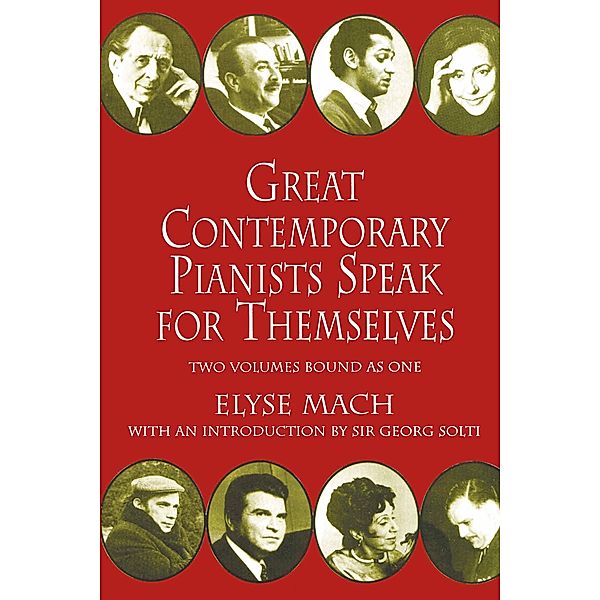 Great Contemporary Pianists Speak for Themselves / Dover Books On Music: Piano, Elyse Mach