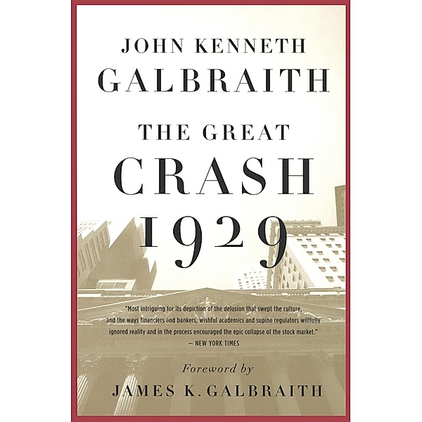 Great Crash 1929, John Kenneth Galbraith