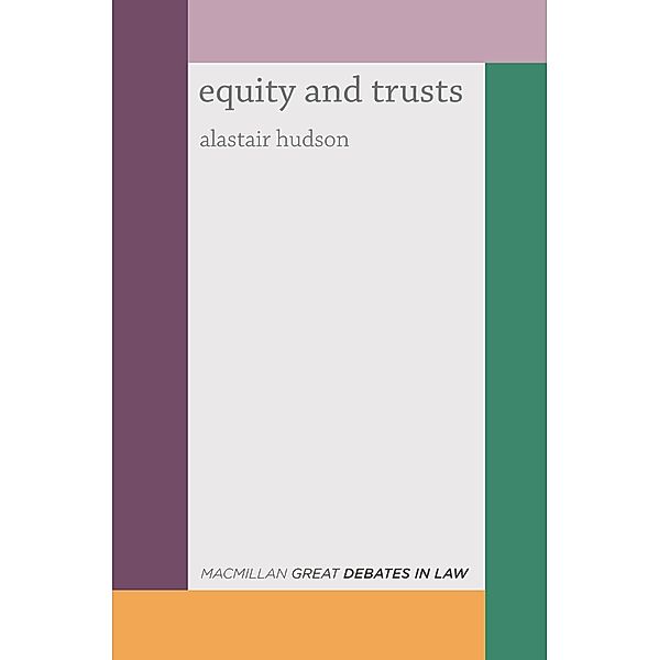 Great Debates in Equity and Trusts, Alastair Hudson