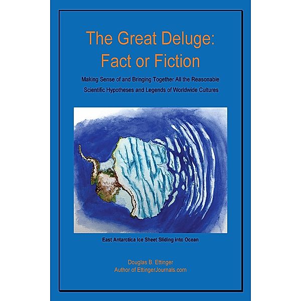 Great Deluge: Fact or Fiction / Douglas Ettinger, Douglas Ettinger