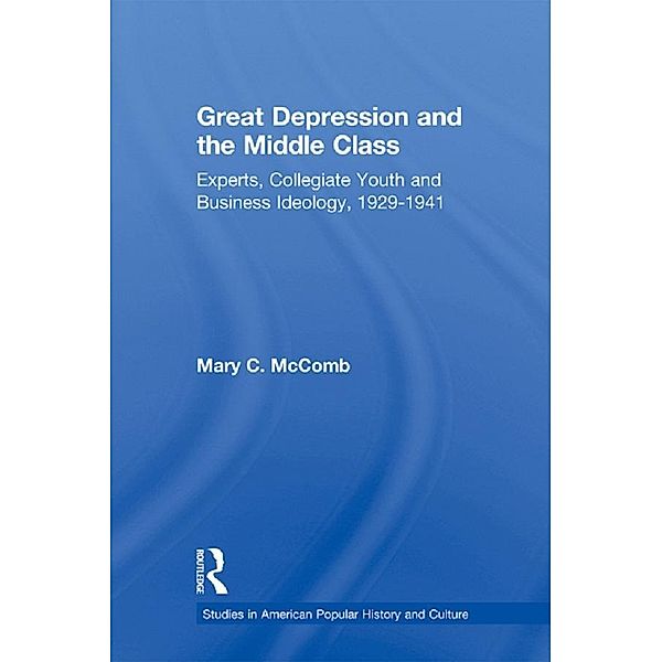 Great Depression and the Middle Class, Mary C. McComb