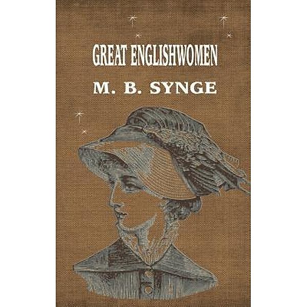 Great Englishwomen / Cagaloglu Publishing House, M. B. Synge