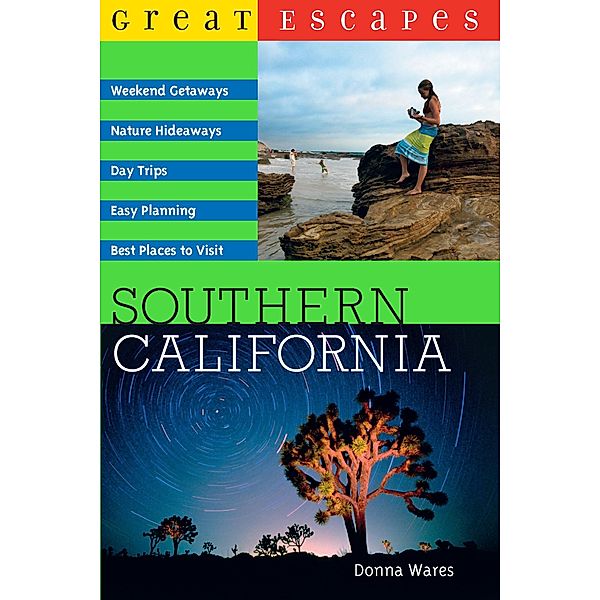 Great Escapes: Southern California, Donna Wares