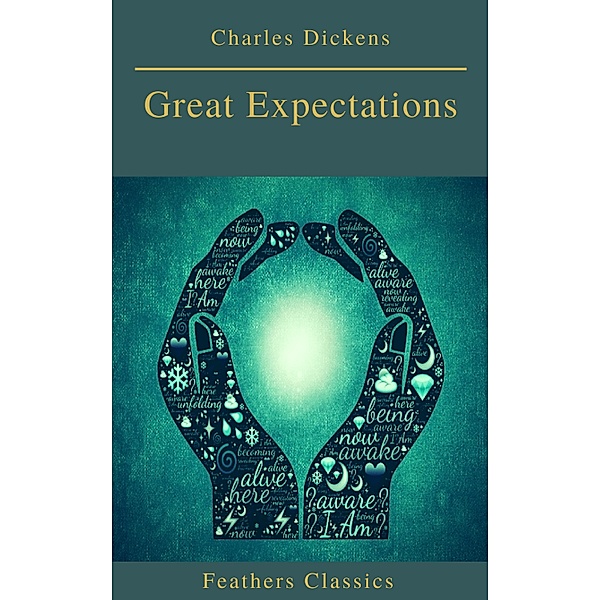 Great Expectations (Best Navigation, Active TOC)(Feathers Classics), Charles Dickens, Prometheus Classics