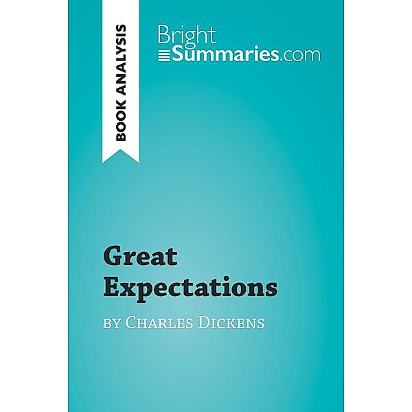 Great Expectations by Charles Dickens (Book Analysis), Bright Summaries