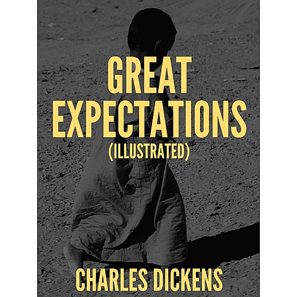 Great Expectations (Illustrated), Charles Dickens