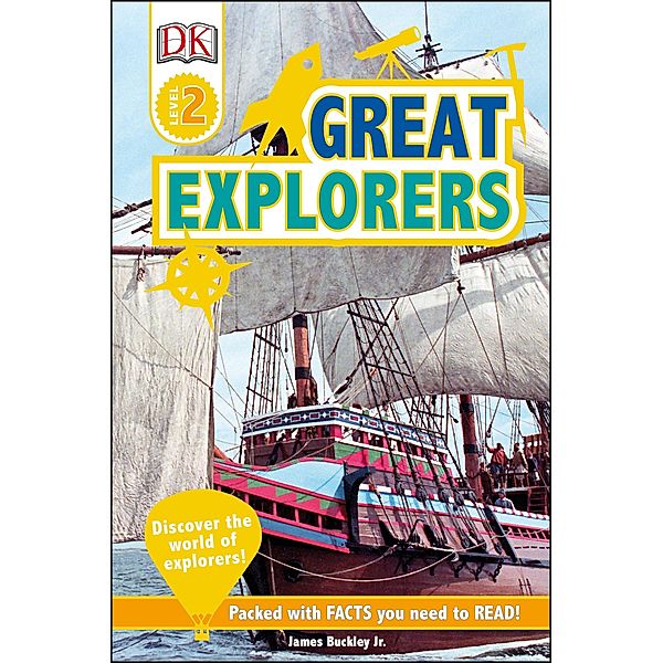 Great Explorers / DK Readers Level 2, James Buckley