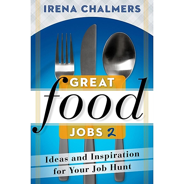 Great Food Jobs 2 / Beaufort Books, Irena Chalmers