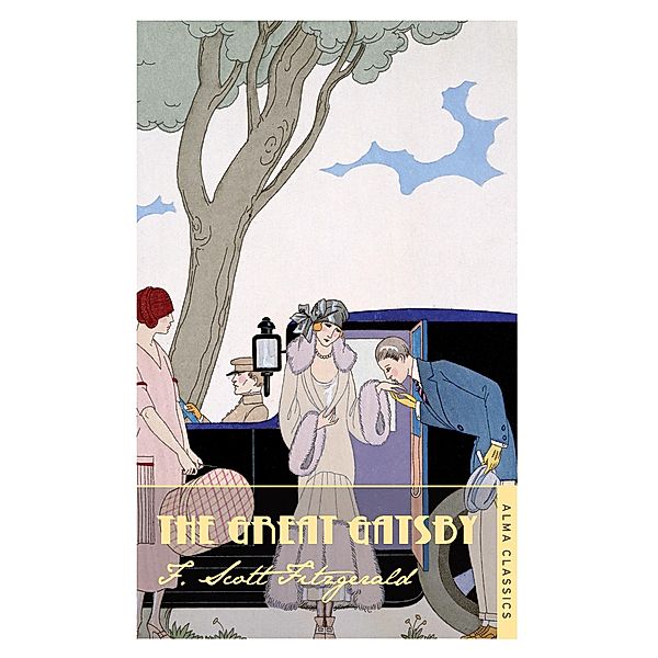 Great Gatsby / Alma Classics, F. Scott Fitzgerald