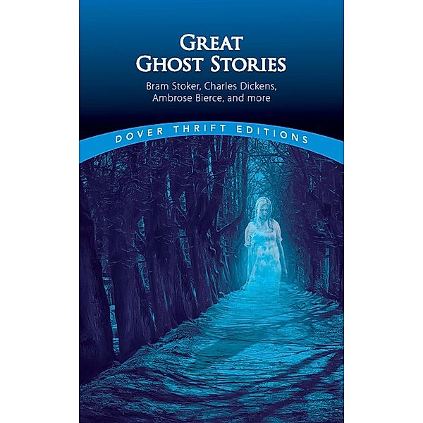 Great Ghost Stories / Dover Thrift Editions: Gothic/Horror