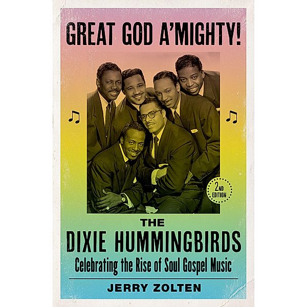 Great God A'Mighty! The Dixie Hummingbirds, Jerry Zolten