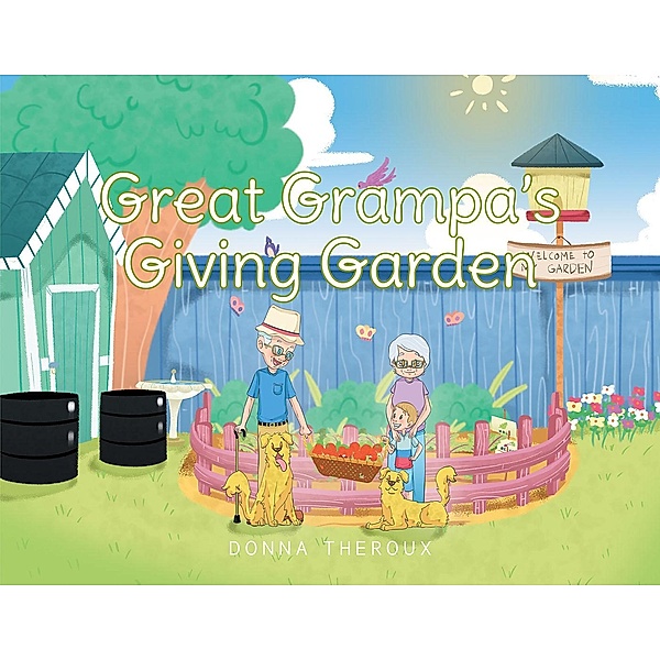 Great Grampa's Giving Garden, Donna Theroux
