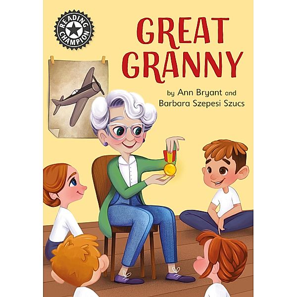 Great Granny / Reading Champion Bd.6, Ann Bryant
