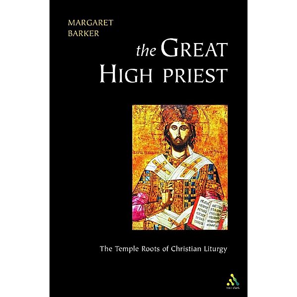 Great High Priest, Margaret Barker